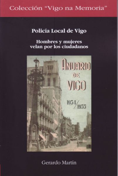 Policía Local de Vigo. Hombres y mujeres velan por los ciudadanos